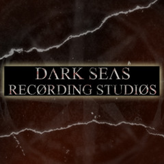 Dark Seas Recording