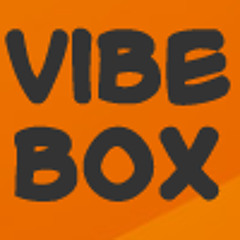 Vibe Box