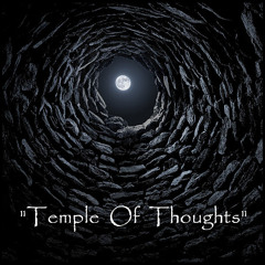 "Temple Of Thoughts"