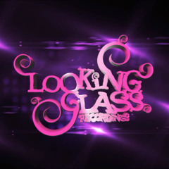 Looking Glass Recordings