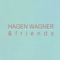 Hagen Wagner & Friends