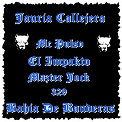 JAURIA CALLEJERA-SOMOS DELINCUENTES