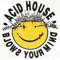 ACID MIND!