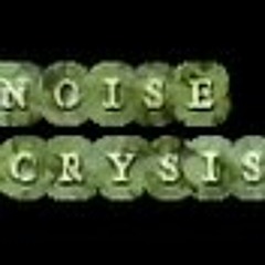 NoiseCrysis