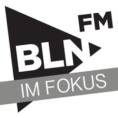 BLN.FM Im Fokus