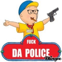 Caillou(fuckdapolice)