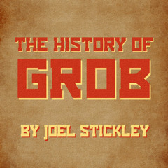 The History of Grob