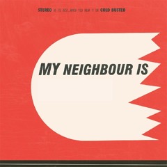 My Neighbour Is