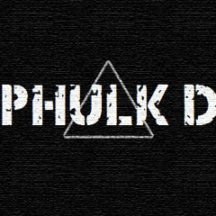 Phulk D Official