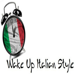 Wakeupitalianstyle