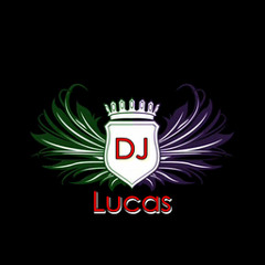 DJ LUCAS 22