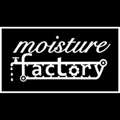 moisturefactory