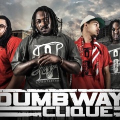 DUMBWAY CLIQUE