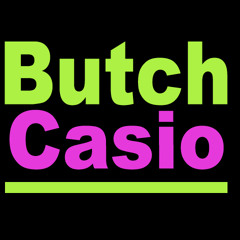 BUTCH CASIO