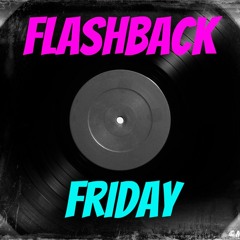 Flashback Friday