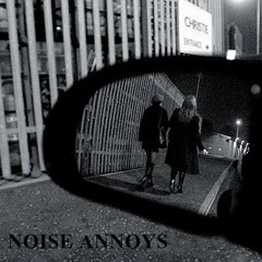 NOISE ANNOYS MUSIC