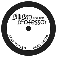 Gilligan & the Professor