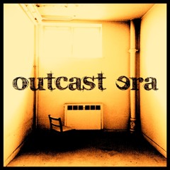 Outcast Era