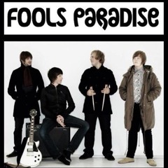 Fools Paradise