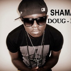 SHAMA aka Doug