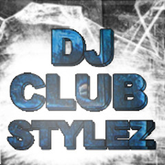 DjClubstylez