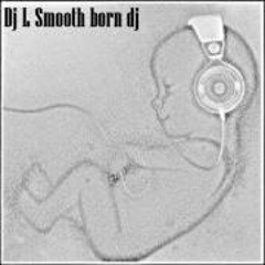 Dj L Smooth