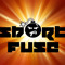 short fuse booooom
