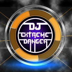 Dj Extreme Danger 13