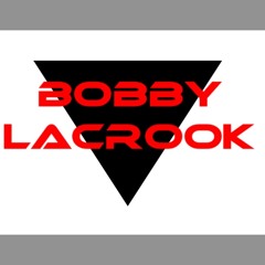 BOBBY LACROOK
