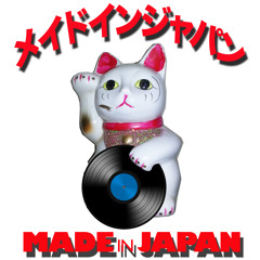 MADE IN JAPAN djs