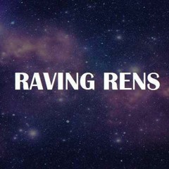 Raving Rens