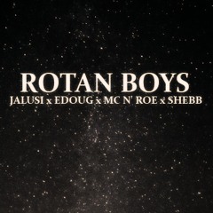 ROTAN BOYS