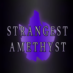 Strangest Amethyst