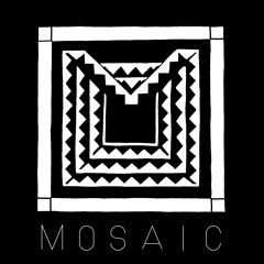 Mosaic Presents