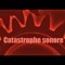 Catastrophe sonore