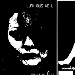 Luminous Veil