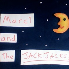 Marci and the JackJacks!