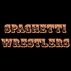Spaghetti Wrestlers