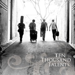 Ten Thousand Talents