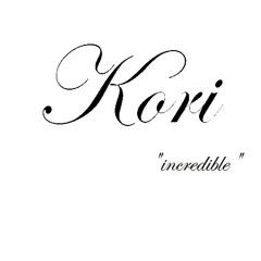 Kori! "incredible"