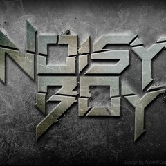 NOISY_BOY