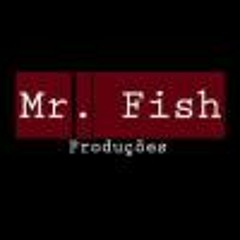 Mr. Fish Produções