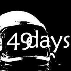 49 Days