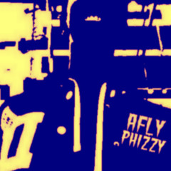 Afly phizzy