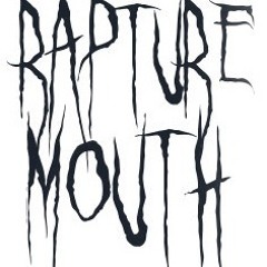Rapture Mouth