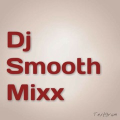 DjSmooth Mixx