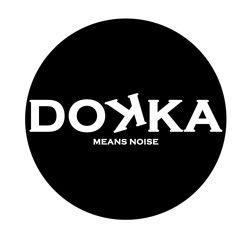 DOKKA Means Noise