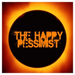 The Happy Pessimist