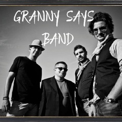 Granny Says band