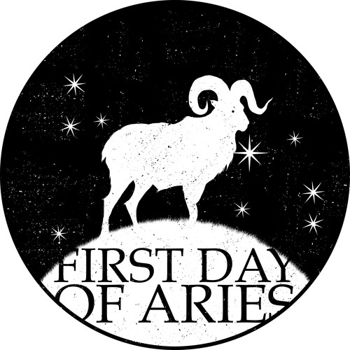 Stream First Day Of Aries music Listen to songs, albums, playlists
